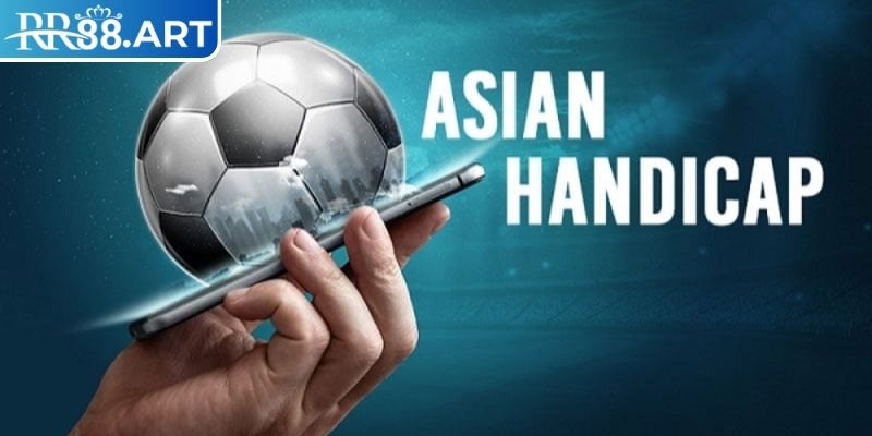 Giới thiệu kèo handicap RR88
